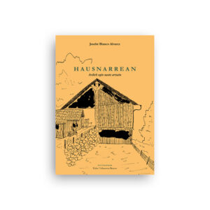 Hausnarrean. Ardiek egin naute artzain