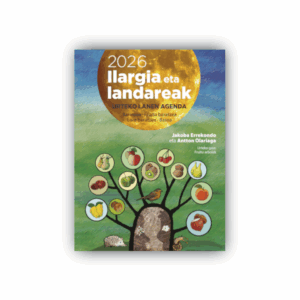 Ilargia eta landareak 2026 urteko lanen agenda